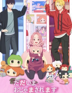 Tadaima, Ojamasaremasu!