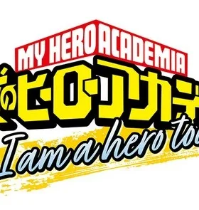 Boku no Hero Academia: I Am a Hero Too